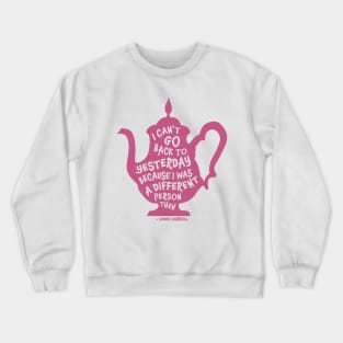 Can't Go Back to Yesterday Crewneck Sweatshirt